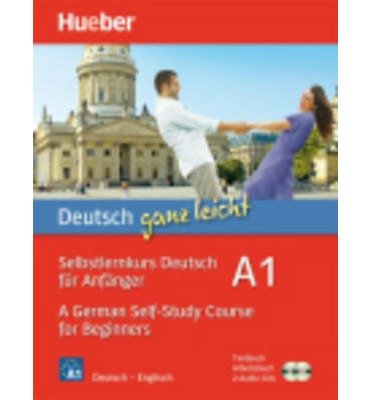 Deutsch Ganz Leicht A1 - A German Self-Study Course for Beginners: 2 Books & Cds (2) (Mixed media product)(German) - Common