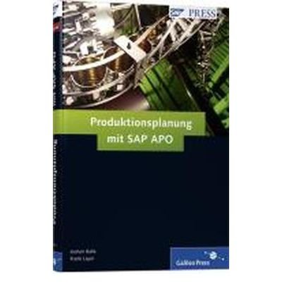 Produktionsplanung mit SAP APO: Funktionen, Prozesse und Customizing von SAP APO-PP/DS verst?ndlich erkl?rt. Heuristiken, finite Planung, Planungswerkzeuge, Alerts, CIF-Schnittstelle u.v.m.. Mit ausf?hrlicher Darstellung des Zusammenspiels von SAP APO und