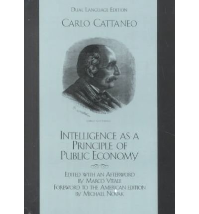 Intelligence as a Principle of Public Economy: Del Pensiero Come Principio D'Economia Publica (Studies in Ethics and Economics) (Hardback) - Common