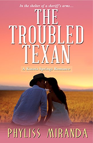 Book Cover The Troubled Texan (Kasota Springs Book 1)