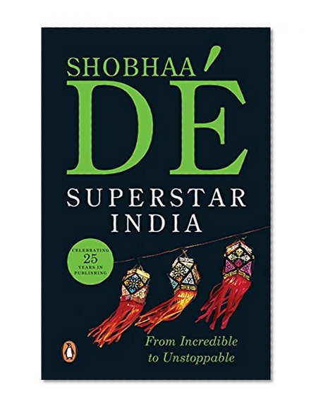 Superstar India: From Incredible to Unstoppable