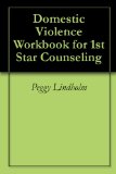 Domestic Violence Workbook for 1st Star Counseling