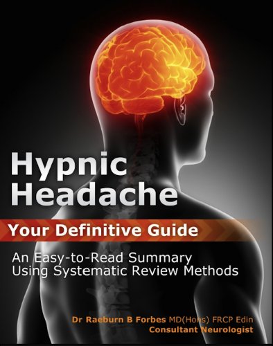 Hypnic Headache: Your Definitive Guide (Severe Headache Expert Book 1)