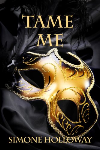 Tame Me (The Billionaire's Submissive)