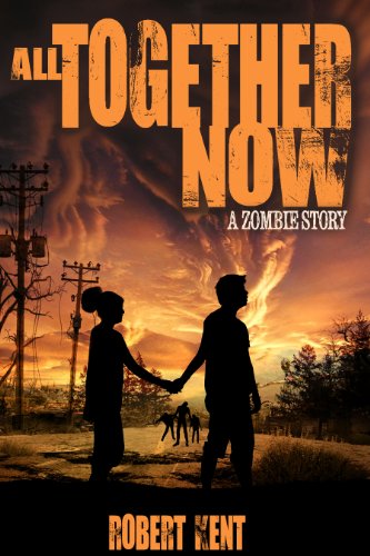 All Together Now: A Zombie Story