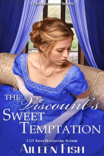 The Viscount's Sweet Temptation (Danby Summons Book 1)
