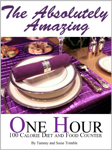 The One Hour 100 Calorie Diet and Food Counter