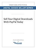Sell Your Digital Downloads With Paypal Today