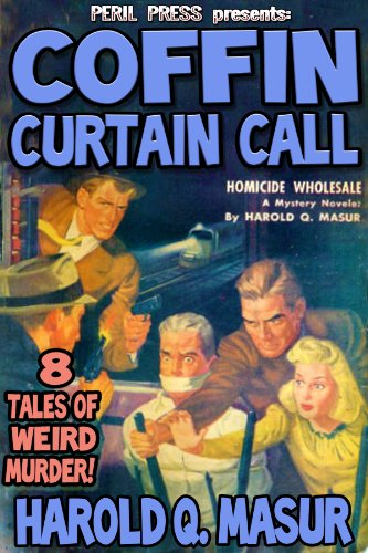 Coffin Curtain Call - 8 Tales of Weird Murder [Illustrated]
