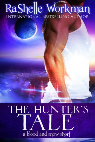 The Hunter's Tale: A Blood and Snow Short Story (Blood and Snow Season One)