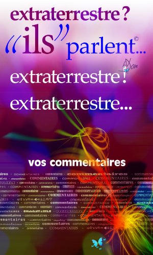 extraterrestre?!... "ils" parlent (ils parlent t. 16) (French Edition)