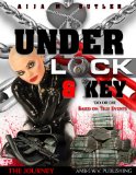 Under Lock and Key "Do or Die" (The Journey, Women's Edition Book 1)