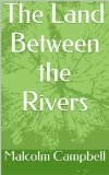 The Land Between the Rivers