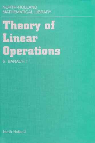 Theory of Linear Operations (North-Holland Mathematical Library)