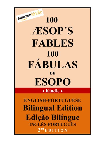100 Aesop's Fables English Portuguese Bilingual Edition (Portuguese Edition)