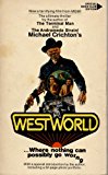 Westworld (2nd Printing, Book Club Edition)