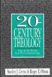 20Th-Century Theology: God and the World in a Transitional Age 20Th-Century Theology