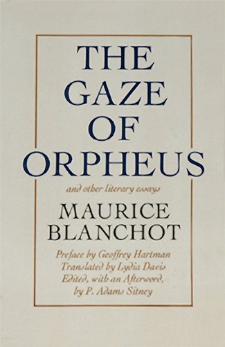 The Gaze of Orpheus: And Other Literary Essays [Paperback] [1981] (Author) Maurice Blanchot
