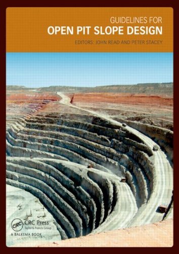 Guidelines for Open Pit Slope Design [Hardcover] [2009] (Author) John Read, Peter Stacey