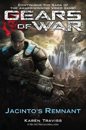 Gears of War: Jacinto's Remnant [Paperback] [2009] (Author) Karen Traviss