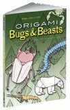 Origami Bugs and Beasts (Dover Origami Papercraft) [Paperback] [2007] (Author) Manuel Sirgo Alvarez