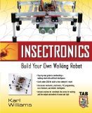 Insectronics : Build Your Own Walking Robot [Paperback] [2002] (Author) Karl Williams, Karl Williams