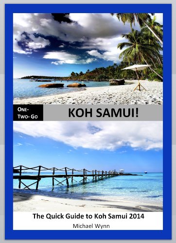 ONE - TWO- GO Koh Samui: The Quick Guide to Koh Samui 2014 (One-Two-Go.com Book 6)