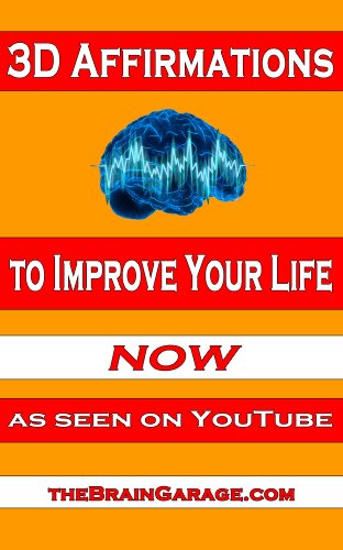 3D Affirmations to Improve Your Life NOW (as seen on YouTube)