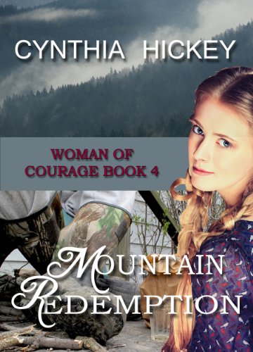 Mountain Redemption, A Christian Historical Romance, (Woman of Courage Book 4)