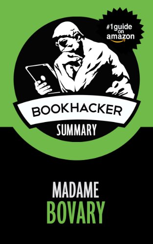 Madame Bovary (A BookHacker Summary)