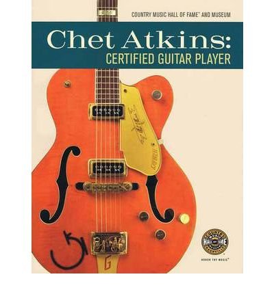 Chet Atkins: Certified Guitar Player (Paperback) - Common