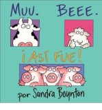 Muu. Beee. Asi Fue! (Moo, Baa, La La) (Serious Silliness in Spanish!) (Board book)(English / Spanish) - Common