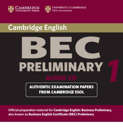 Cambridge BEC Preliminary Audio CD: Practice Tests from the University of Cambridge Local Examinations Syndicate (Cambridge Professional English) (CD-Audio) - Common