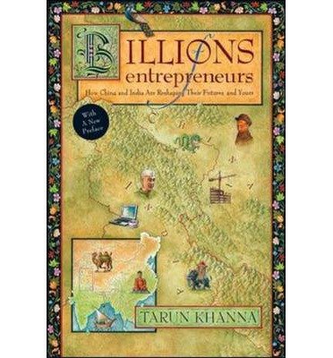 Billions of Entrepreneurs: How China and India Are Reshaping Their Futures and Yours (Paperback) - Common