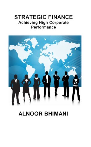 STRATEGIC FINANCE - Achieving High Corporate Performance