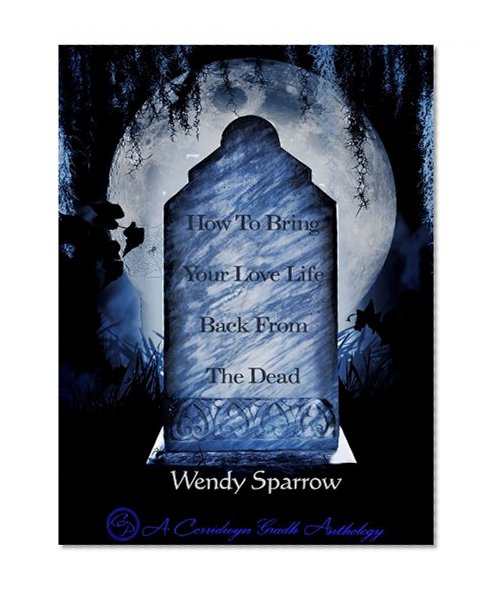 How To Bring Your Love Life Back From The Dead