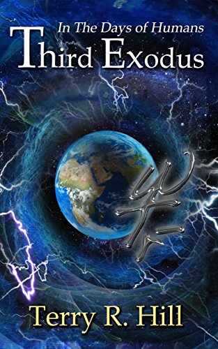 Third Exodus (In the Days of Humans Book 1)