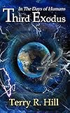 Third Exodus (In the Days of Humans Book 1)