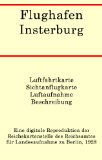 Flughafen Insterburg : Luftfahrtkarte, Sichtanflugkarte, Luftaufnahme und Beschreibung (German Edition)
