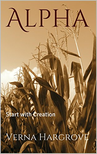 Alpha: Start with Creation (Bible Studies for New Christians Book 1)