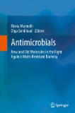 Antimicrobials: New and Old Molecules in the Fight Against Multi-resistant Bacteria