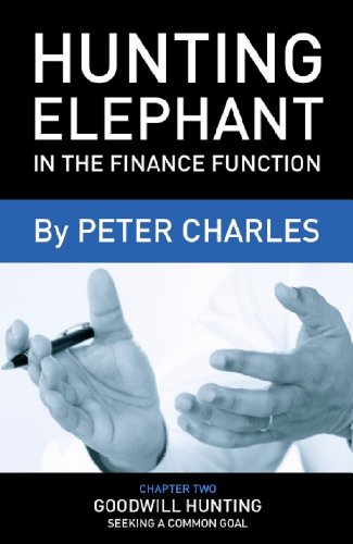 2 Hunting Elephant in the Finance Function Chapter 2: Goodwill hunting - seeking a common goal