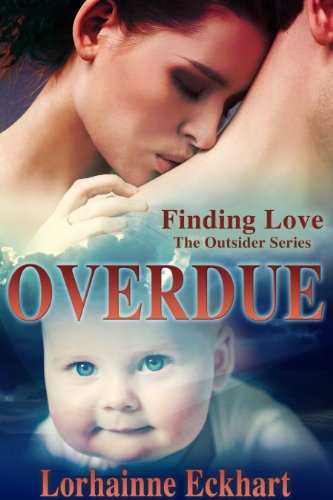 Overdue (Finding Love ~ The Outsider Series)
