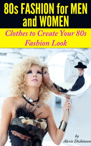 80s Fashion For Men and Women: Clothes To Create Your 80s Fashion Look