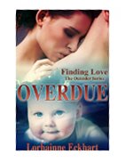 Overdue (Finding Love ~ The Outsider Series)