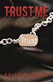 Trust Me (Trust Series Book 1)