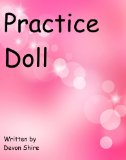 Practice Doll (Diaper Fetish Erotica)