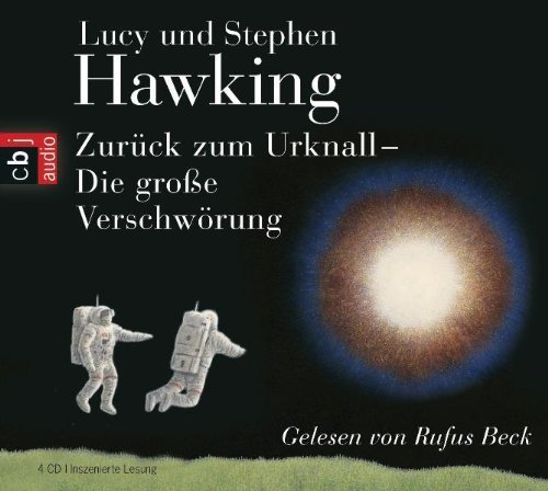 ZurÃ¼ck zum Urknall. Die groÃŸe VerschwÃ¶rung von Hawking. Lucy (2011) Audio CD