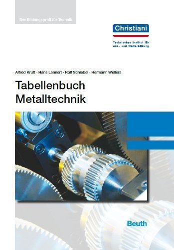 Tabellenbuch Metalltechnik von Kruft. Alfred (2013) Gebundene Ausgabe