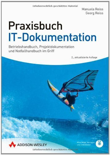 Praxisbuch IT-Dokumentation - BerÃ¼cksichtigt ITIL. BSI. SOA. KonTraG. AO. SOX. Mit Vorlagen fÃ¼r den direkten Einsatz: Betriebshandbuch. ... Notfallhandbuch im Griff (Sonstige BÃ¼cher AW) von Reiss. Manuela (2010) Gebundene Ausgabe